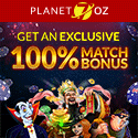 Planet7Oz | 100% Welcome Bonus | 25 Free Chip | Quick Signup